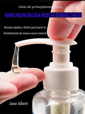 cover image of Guía de principiantes para Mano hecha en casa Recetas Desinfectantes